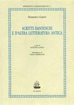 Scritti danteschi e d'altra letteratura antica