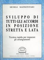 Sviluppo di tutti gli accordi in posizione stretta e lata