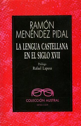 La lengua castellana en el siglo XVII - Ramón Menéndez Pidal - 3