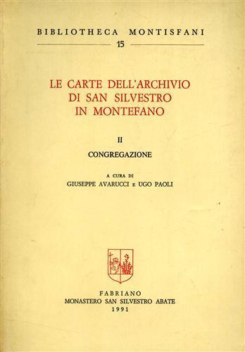 Le Carte dell'Archivio di San Silvestro in Montefano. vol. II: Congregazione - 3