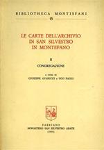 Le Carte dell'Archivio di San Silvestro in Montefano. vol. II: Congregazione