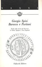 Barocco e Puritani. Studi sulla storia del Seicento in Italia, Spagna e New England