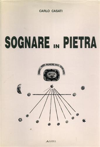 Sognare in pietra - Carlo Casati - copertina