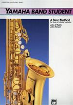 Yamaha Band Student, Book 3: E - Flat Baritone Saxophone. A band method for group or ind