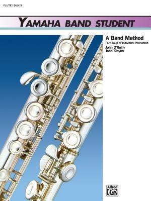 Yamaha Band Student. Book 3: Flute - John Kinyon - copertina