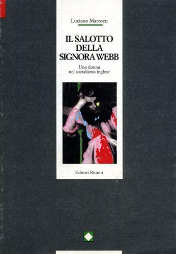 Il salotto della signora Webb. Una donna nel socialismo inglese - Luciano Marrocu - copertina