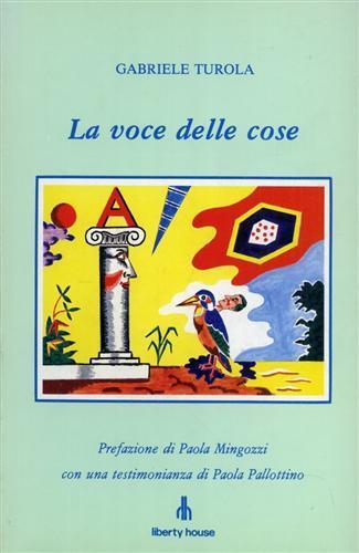 La voce delle cose. Poesie - Gabriele Turola - 3