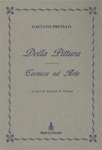Della Pittura. Tecnica ed arte. Gaetano Previati ( Ferrara, 1852 - Lavagna, 1920 ). Dopo aver frequentato la scuol - Gaetano Previati - 2