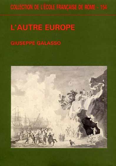 L' autre Europe - Giuseppe Galasso - 2