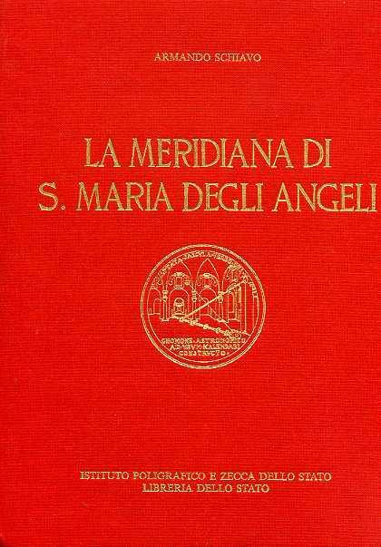 La meridiana di S. Maria degli Angeli. (All'interno anastatica del "R - Armando Schiavo - 2