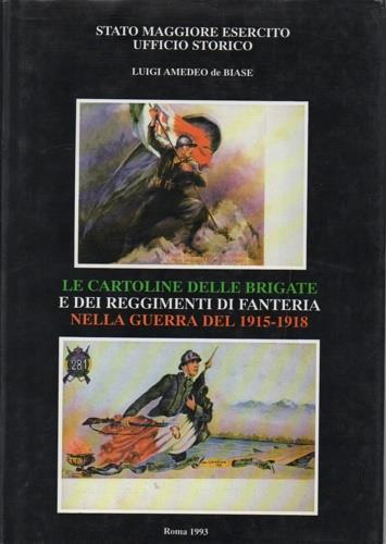 Le cartoline delle Brigate e dei Reggimenti di Fanteria nella guerra del 1915. 18 - Luigi Amedeo De Biase - 2