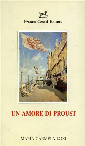 Un amore di Proust - M.C Lori - 2