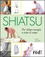 Shiatsu. Per ridare energia a tutto il corpo