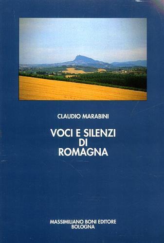 Voci e silenzi di Romagna - Claudio Marabini - 3