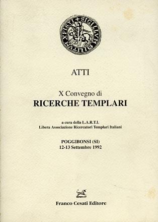 Atti del X Convegno di Ricerche Templari - copertina