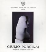 Giulio Porcinai. Sculture e Disegni 1935 - 1972