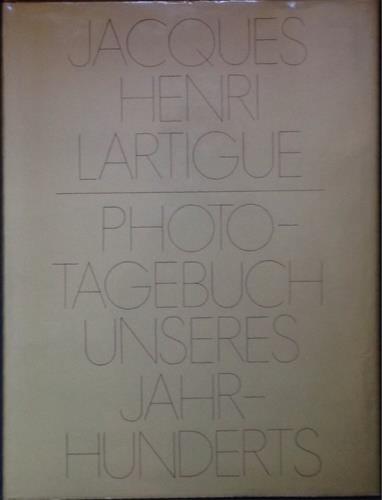 Photo - Tagebuch unseres Jahrhunderts - Jacques Henri Lartigue - copertina