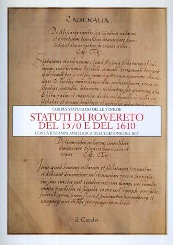 Statuti di Rovereto del 1570 e del 1610 con ristampa anastatica dell'edizione del 1617 - copertina