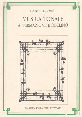 Musica tonale affermazione e declino - Gabriele Cimini - copertina