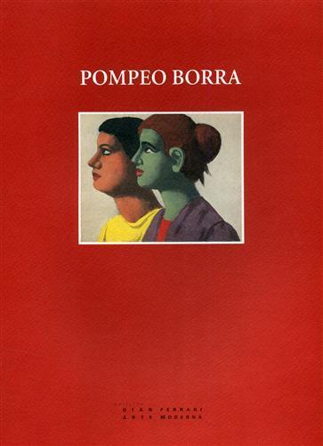 Pompeo Borra. Opere 1944. 1955 - 2
