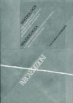 Spatiology. The Morphology of the Natural Sciences in Architecture and Design / Spaziologia. La morfologia delle scienze naturali nella progettazione - Vittorio Giorgini - copertina