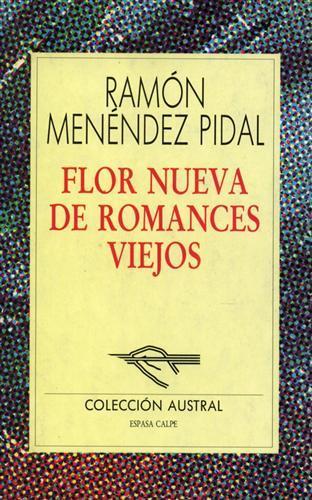 Flor nueva de romances viejos - Ramón Menéndez Pidal - 2