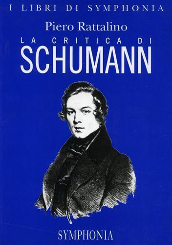 La critica di Schumann - Piero Rattalino - copertina