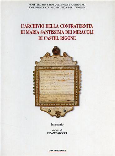 L' archivio della confraternita di Santa Maria Santissima dei Miracoli di Castel Rigone. Inventario - 2