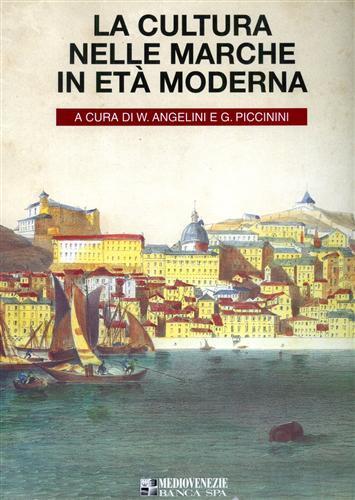 La cultura nelle Marche in età moderna - Werther Angelini - copertina