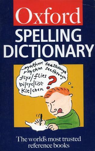 The Oxford Spelling Dictionary - Maurice Waite - 2