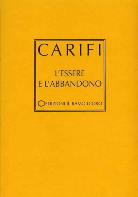 L' essere e l'abbandono - Roberto Carifi - copertina