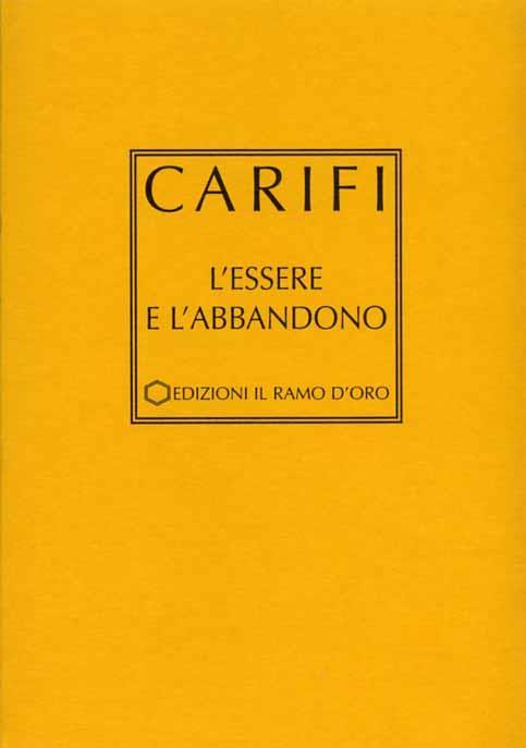 L' essere e l'abbandono - Roberto Carifi - copertina