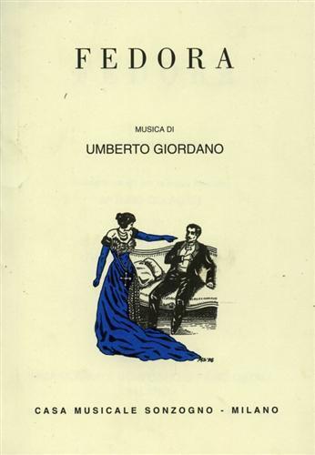 Fedora - Victorien Sardou - Libro Usato - Casa Musicale Sonzogno - Prima  rappresentazione: Milano | IBS