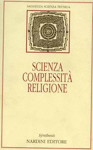 Scienza, complessità, religione - 2