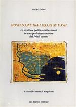 Monfalcone tra i secoli XV e XVII. Le strutture politico-istituzi