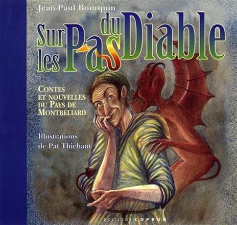 Sur les pas du diable. Contes et nouvelles du Pays de Montbellard - Jean-Paul Bourquin - copertina