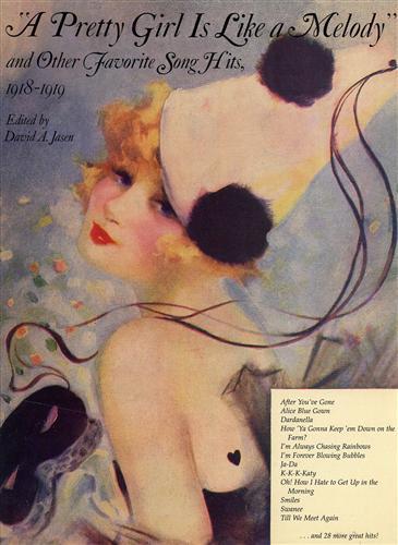 A Pretty Girl is Like a Melody and Other Favorite Song Hits 1918. 1919 - David A. Jasen - 2