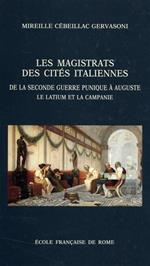 Les magistrats des cités italiennes. De la seconde Guerre Punique à Auguste : le Latium et la Campanie