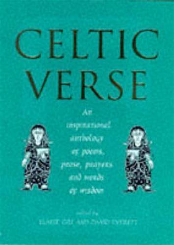 Celtic Verse. An inspirational Anthology of Poems, Prose, Prayers and Words of Wisdom - Elaine Gill - copertina