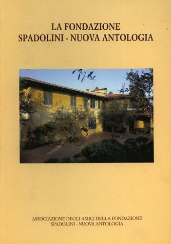 La Fondazione Spadolini. Nuova Antologia - 2