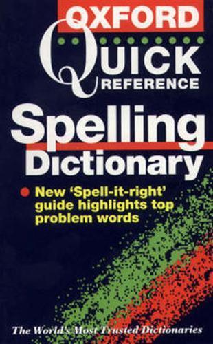 The Oxford Quick Reference Spelling Dictionary - Maurice Waite - copertina