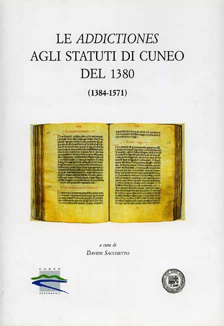 Le Addictiones agli statuti di Cuneo del 1380 ( 1384. 1571 ) - copertina