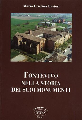 Fontevivo nella storia dei suoi monumenti - Maria Cristina Basteri - copertina