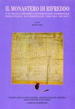 Il Monastero di Rifreddo e il monachesimo cistercense femminile nell'Italia Occidentale ( secoli XII. XIV )