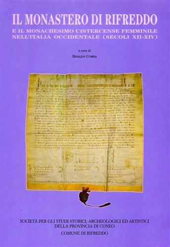 Il Monastero di Rifreddo e il monachesimo cistercense femminile nell'Italia Occidentale ( secoli XII. XIV ) - copertina