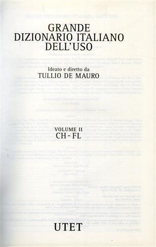 Grande Dizionario Italiano dell'uso. Vol. II: CH - FL - Tullio De Mauro - 2