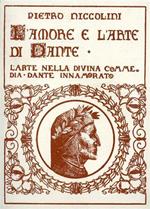 L' amore e l’arte di Dante. L’arte nella “Divina Commedia” Dante innamorato