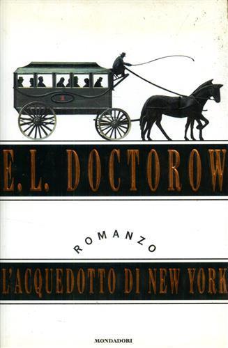 L' acquedotto di New York - Edgar L. Doctorow - 3