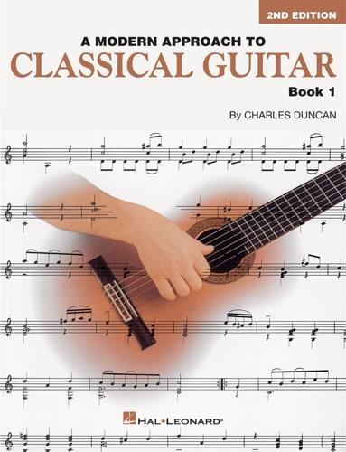 A Modern Approach to Classical Guitar. Book 1 - Charles Duncan - 2