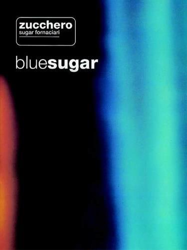 Bluesugar. ARCORD, BLU, DONKEY TONKEY, DO - Zucchero - 2